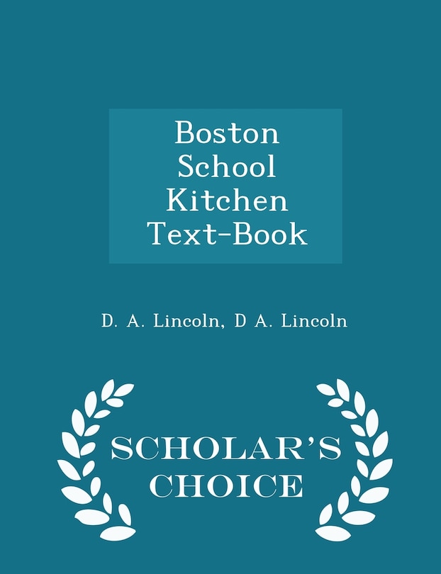 Front cover_Boston School Kitchen Text-Book - Scholar's Choice Edition