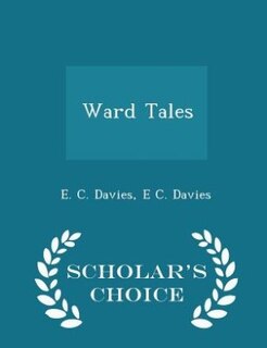 Couverture_Ward Tales - Scholar's Choice Edition