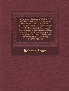 Couverture_A New and Complete History of the Holy Bible As Contained in the Old and New Testaments