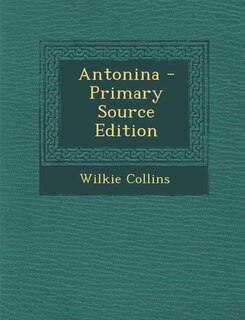 Antonina - Primary Source Edition