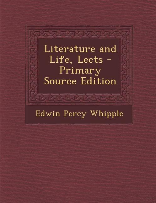 Front cover_Literature and Life, Lects - Primary Source Edition