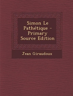 Couverture_Simon Le Path&eacute;tique - Primary Source Edition