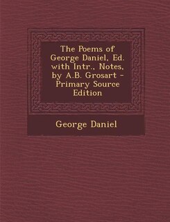 Front cover_The Poems of George Daniel, Ed. with Intr., Notes, by A.B. Grosart