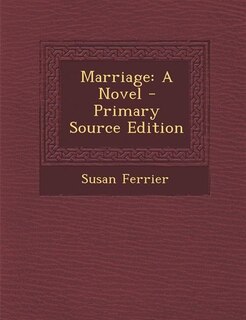 Marriage: A Novel - Primary Source Edition
