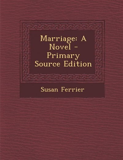 Marriage: A Novel - Primary Source Edition
