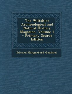 Couverture_The Wiltshire Archaeological and Natural History Magazine, Volume 1 - Primary Source Edition