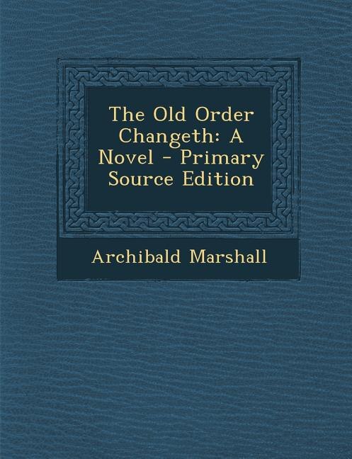 Front cover_The Old Order Changeth