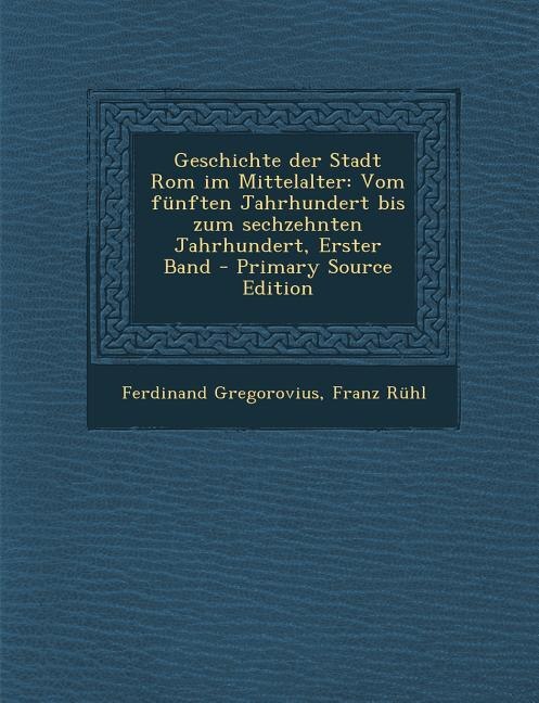 Front cover_Geschichte der Stadt Rom im Mittelalter