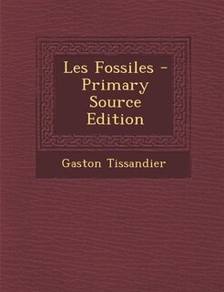 Couverture_Les Fossiles - Primary Source Edition