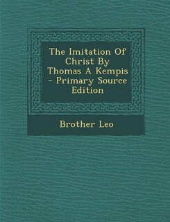 The Imitation Of Christ By Thomas A Kempis