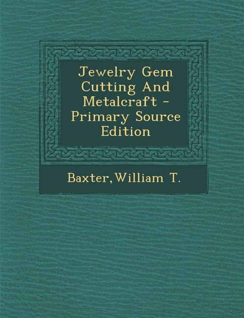 Couverture_Jewelry Gem Cutting And Metalcraft