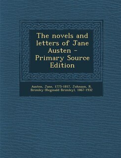 The novels and letters of Jane Austen - Primary Source Edition