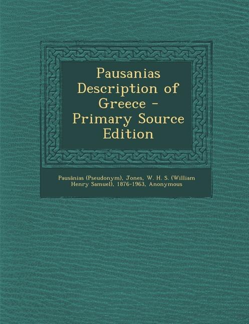 Front cover_Pausanias Description of Greece - Primary Source Edition