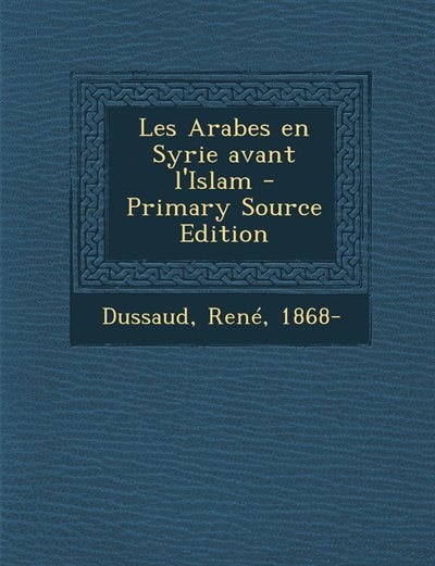 Les Arabes en Syrie avant l'Islam