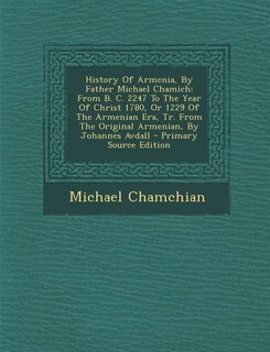 Front cover_History Of Armenia, By Father Michael Chamich