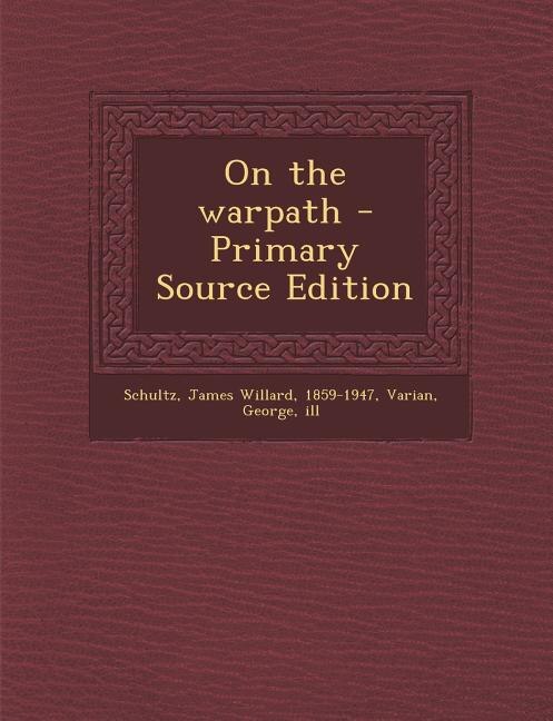 Front cover_On the warpath - Primary Source Edition