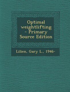 Front cover_Optimal weightlifting - Primary Source Edition