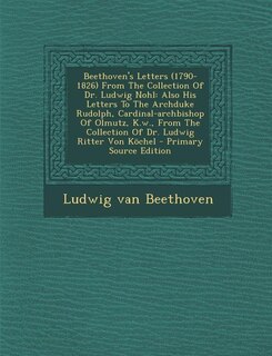 Couverture_Beethoven's Letters (1790-1826) From The Collection Of Dr. Ludwig Nohl