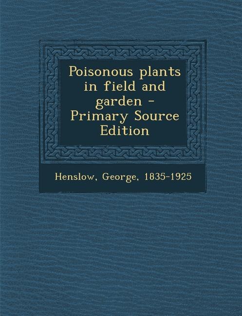 Front cover_Poisonous plants in field and garden