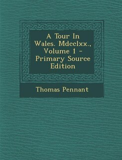 Front cover_A Tour In Wales. Mdcclxx., Volume 1