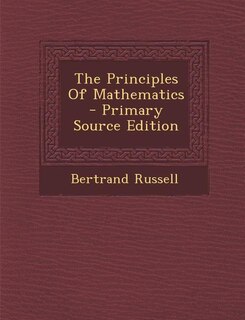 The Principles Of Mathematics
