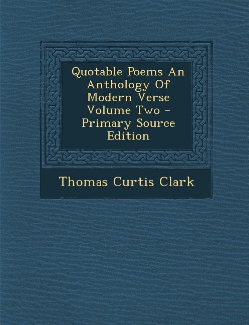 Couverture_Quotable Poems An Anthology Of Modern Verse Volume Two