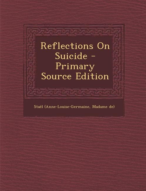 Couverture_Reflections On Suicide - Primary Source Edition