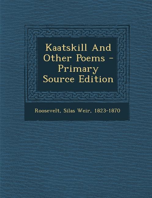 Couverture_Kaatskill And Other Poems - Primary Source Edition