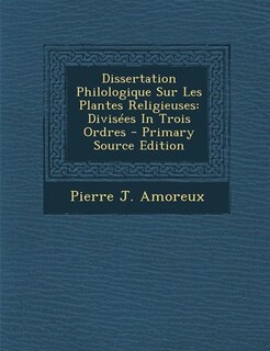 Front cover_Dissertation Philologique Sur Les Plantes Religieuses
