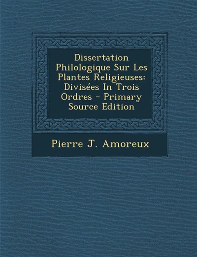 Front cover_Dissertation Philologique Sur Les Plantes Religieuses