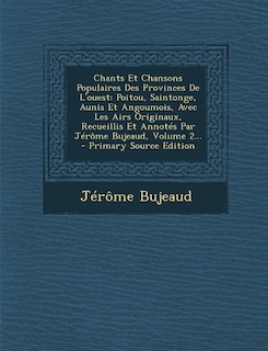 Front cover_Chants Et Chansons Populaires Des Provinces De L'ouest