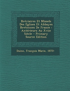 Front cover_Bréviaires Et Missels Des Églises Et Abbayes Bretonnes De France