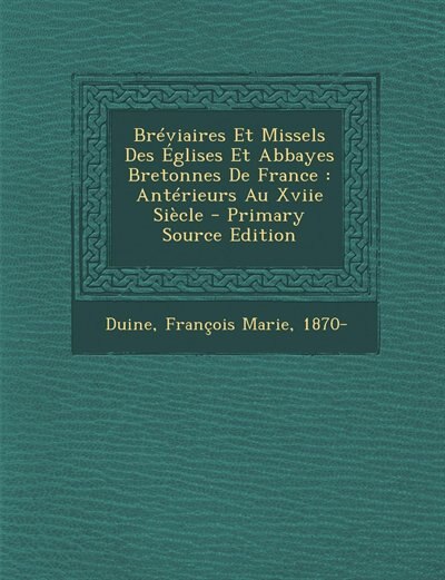 Front cover_Bréviaires Et Missels Des Églises Et Abbayes Bretonnes De France