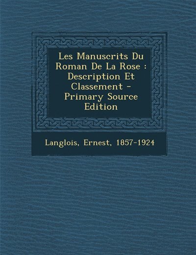 Front cover_Les Manuscrits Du Roman De La Rose