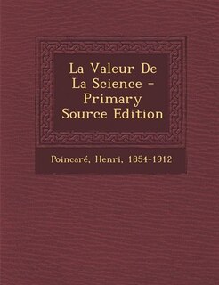 Front cover_La Valeur De La Science - Primary Source Edition