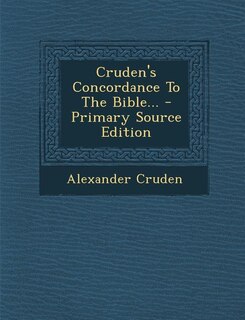 Front cover_Cruden's Concordance To The Bible...