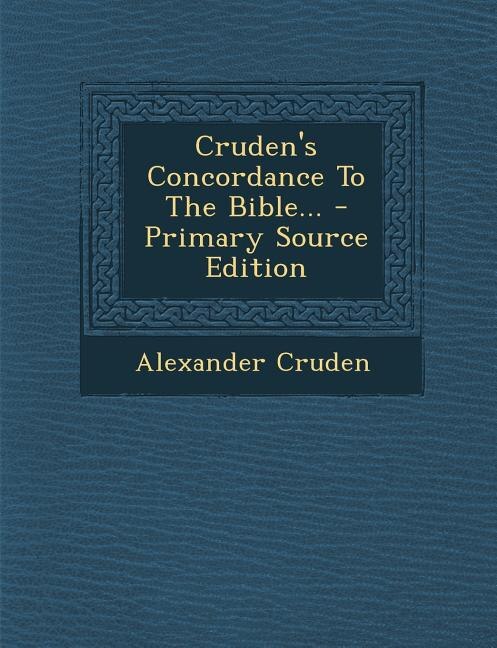 Front cover_Cruden's Concordance To The Bible...