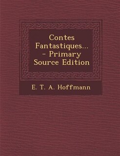 Couverture_Contes Fantastiques... - Primary Source Edition