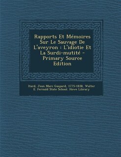 Front cover_Rapports Et Mémoires Sur Le Sauvage De L'aveyron