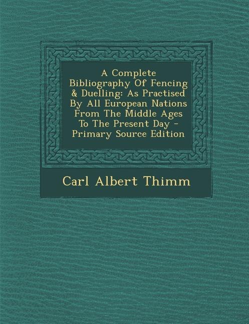 Front cover_A Complete Bibliography Of Fencing & Duelling
