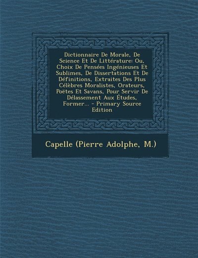 Front cover_Dictionnaire De Morale, De Science Et De Littérature