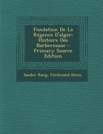 Couverture_Fondation De La Régence D'alger