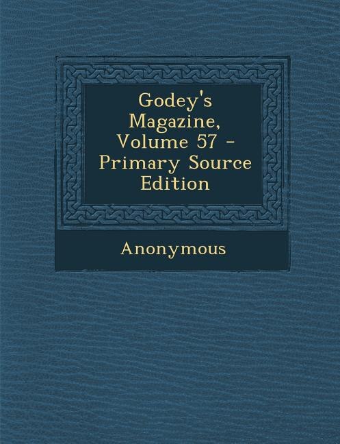 Couverture_Godey's Magazine, Volume 57 - Primary Source Edition