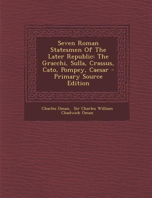 Couverture_Seven Roman Statesmen Of The Later Republic