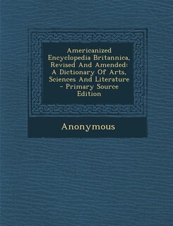 Couverture_Americanized Encyclopedia Britannica, Revised And Amended