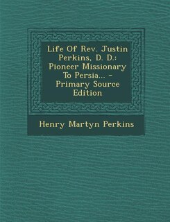 Front cover_Life Of Rev. Justin Perkins, D. D.