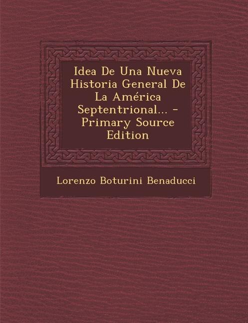 Front cover_Idea De Una Nueva Historia General De La América Septentrional...