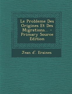 Front cover_Le Probleme Des Origines Et Des Migrations...