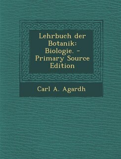 Lehrbuch der Botanik: Biologie. - Primary Source Edition