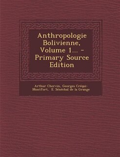 Couverture_Anthropologie Bolivienne, Volume 1... - Primary Source Edition